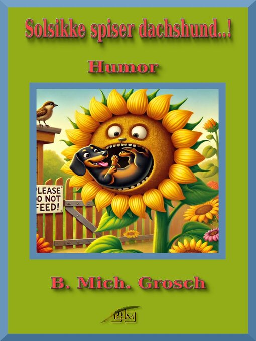 Title details for Solsikke spiser dachshund..! by B. Mich. Grosch - Available